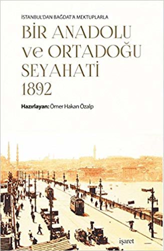 Bir Anadolu ve Ortadoğu Seyahati 1892