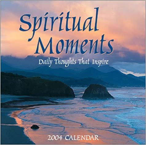 Spiritual Moments 2004 Calendar: Daily Thoughts That Inspire (Day-To-Day) indir