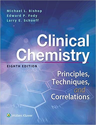 Clinical Chemistry: Principles, Techniques, Correlations