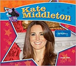 Kate Middleton: Real-Life Princess (Big Buddy Books: Buddy Bios)