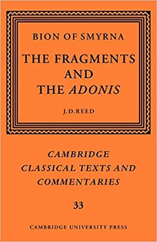 Bion of Smyrna: The Fragments and the Adonis (Cambridge Classical Texts and Commentaries, Band 33) indir