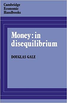 Money: in Disequilibrium (Cambridge Economic Handbooks)