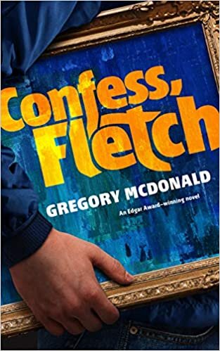 Confess, Fletch (Fletch Mysteries, 2)