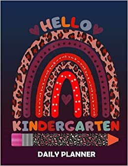 Daily Planner Hello Kindergarten Red Leopard Rainbow Girls Teachers: 8.5x11' 110 Undated Pages Notebook To do List Notepads Great Academic Planner, ... planner for College Student & Busine