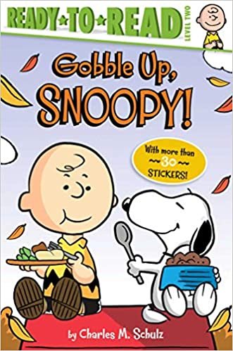 Gobble Up, Snoopy! (Peanuts: Ready-to-Read, Level 2)