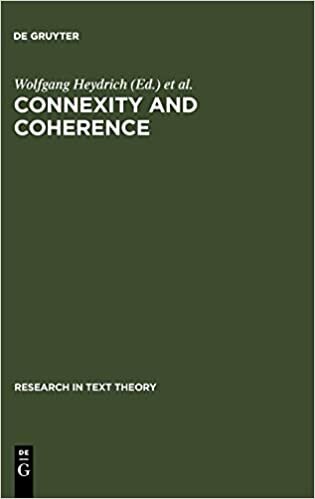 Connexity and Coherence: Analysis of Text and Discourse (Research in Text Theory, Band 12) indir