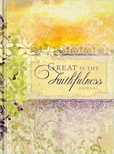 Great is thy Faithfulness (Signature Journals) indir