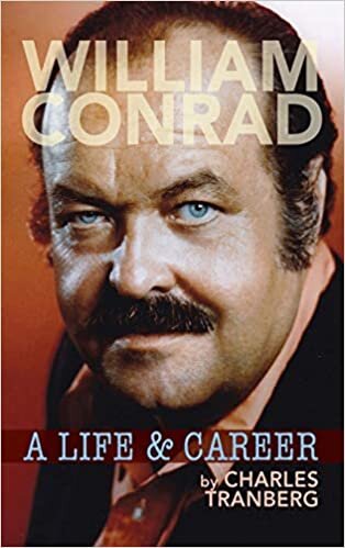 William Conrad: A Life & Career (hardback)