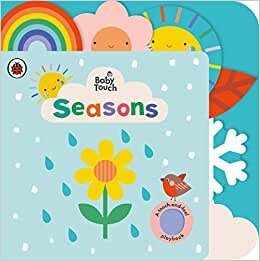 Baby Touch: Seasons: A touch-and-feel playbook indir