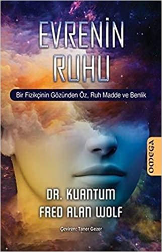 Evrenin Ruhu: Bir fizikçinin gözünden öz, ruh madde ve benlik indir