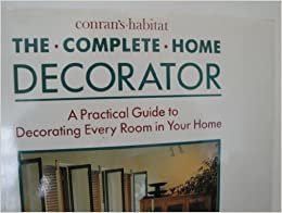 Conran's Habitat: The Complete Home Decorator