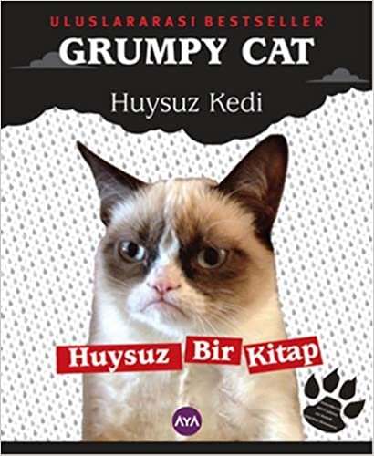 Grumpy Cat - Huysuz Kedi: Huysuz Bir Kitap indir