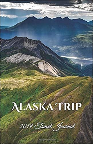 Alaska Trip 2019: Travel Journal