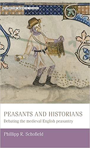 Peasants and historians: Debating the medieval English peasantry (Manchester Medieval Studies)