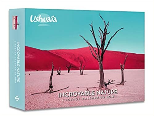 L'agenda-calendrier Incroyable Nature par Ushuaia 2018