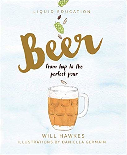 Liquid Education: Beer: From hop to the perfect pour