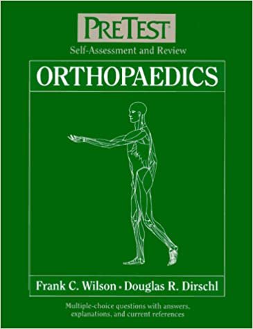 Orthopaedics: Pretest Self-Assessment and Review (Pretest Specialty Level)