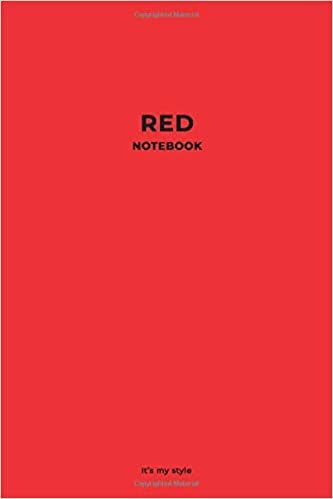 Red Notebook It’s my style: Stylish Red Color Notebook for You. Simple Perfect Wide Lined Journal for Writing, Notes and Planning. (Color Notebooks, Band 2)