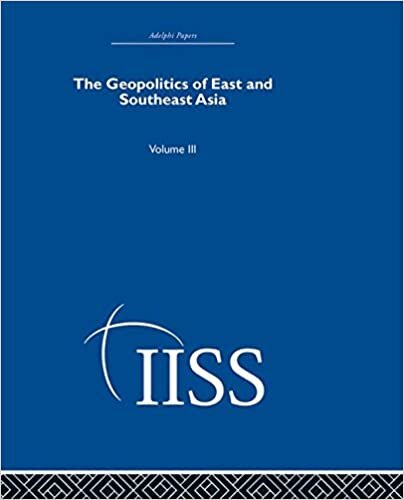 The Geopolitics of East and Southeast Asia: Volume 3 (Adelphi, Band 999)