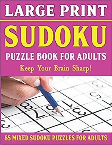 Large Print Sudoku Puzzles: Easy Medium and Hard Large Print Puzzle For Adults | Brain Games For Adults - Vol 11