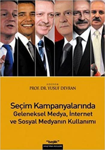 SEÇİM KAMPANYALARINDA GELENEKSEL MEDYA