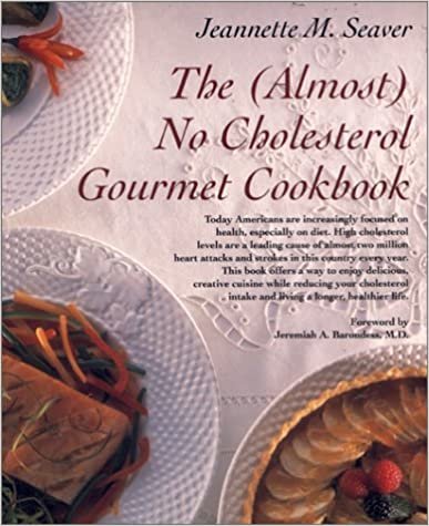 The "Almost" No Cholesterol Gourmet Cookbook