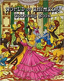 WORLD of ANIMALS Coloring Book (Detailed Coloring Book, Band 1)