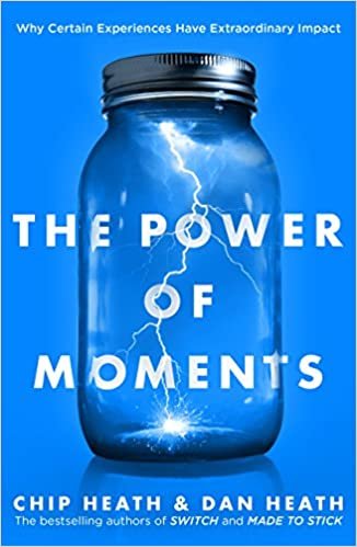 The Power of Moments: Why Certain Experiences Have Extraordinary Impact indir