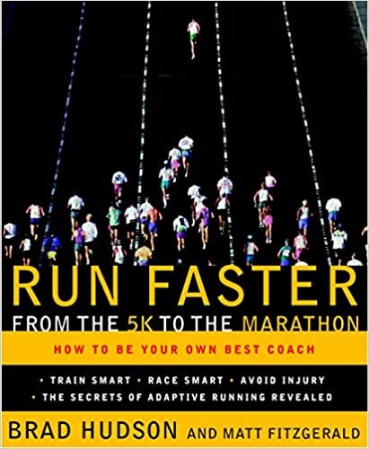 Run Faster from the 5K to the Marathon: How to Be Your Own Best Coach indir