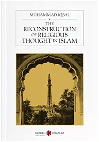 The Reconstruction of Religious Thought in İslam indir