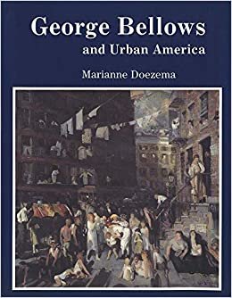 George Bellows and Urban America indir