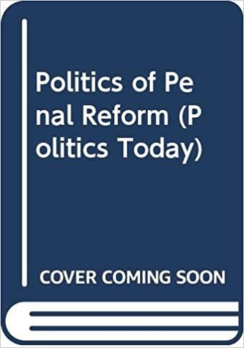 Politics of Penal Reform (Politics Today)