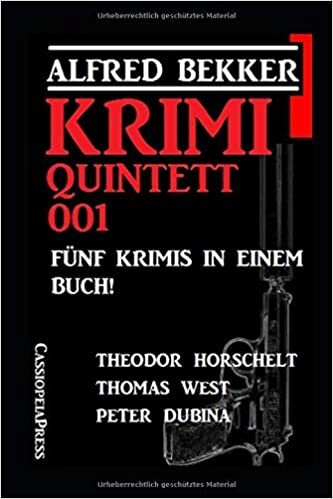 Krimi Quintett 001 – Fünf Krimis in einem Buch!