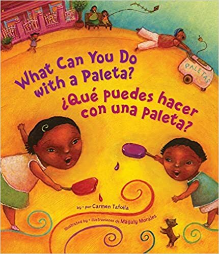 What Can You Do with a Paleta?: Bilingual
