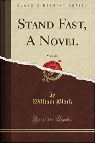 Stand Fast, A Novel, Vol. 2 of 3 (Classic Reprint)