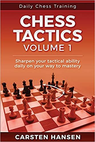 Daily Chess Tactics Training - Volume 1: 404 Puzzles to Improve Your Tactical Vision indir