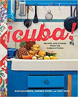 Cuba!: Recipes and Stories from the Cuban Kitchen indir