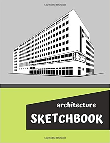 Architecture Sketchbook: Sketchbook for Architct, Artists, Writers, Illustrators. Universal Sketchbook for Beginners or Professionals 115 Pages 8.5" x 11.25"(21.59x27.94 cm ) indir