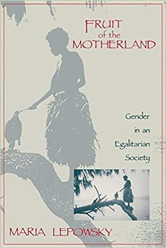 Fruit of the Motherland: Gender in an Egalitarian Society