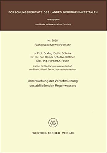 Untersuchung der Verschmutzung des abfließenden Regenwassers (Forschungsberichte des Landes Nordrhein-Westfalen, Band 2835)