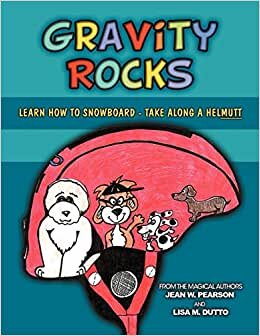 Gravity Rocks: Learn How to Snowboard - Take Along a Helmutt