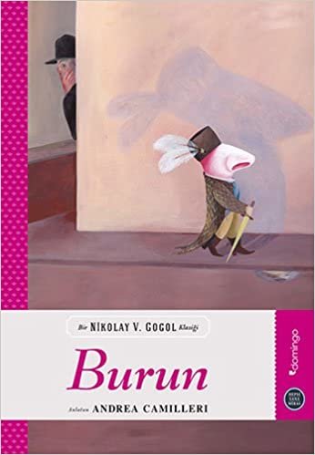 Burun: Bir Nikolay V. Gogol Klasiği Hepsi Sana Miras Serisi 9