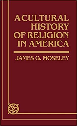 A Cultural History of Religion in America (Contributions to the Study of Education) indir