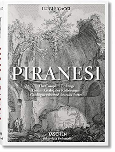Piranesi: The Complete Etchings: BU (Bibliotheca Universalis) indir
