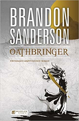 Oathbringer: Fırtınaışığı Arşivi Üçüncü Roman
