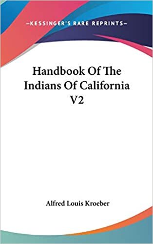 Handbook Of The Indians Of California V2