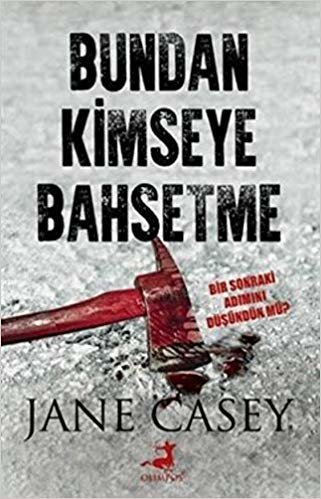 Bundan Kimseye Bahsetme: Bir Sonraki Adımını Düşündün Mü ?