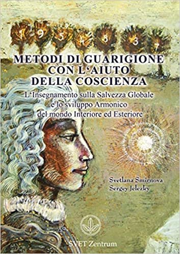 Metodi di guarigione con l'aiuto della coscienza (Italian EDITION)