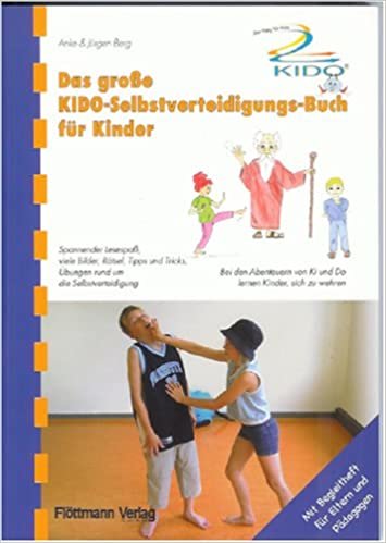 Das große KIDO-Selbstverteidigungs-Buch für Kinder: Mit Begleitheft für Eltern und Pädagogen indir