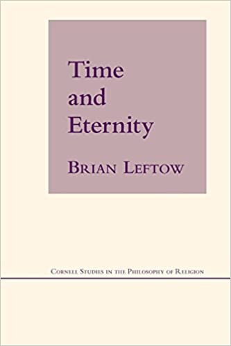 Time and Eternity (Cornell Studies in the Philosophy of Religion)